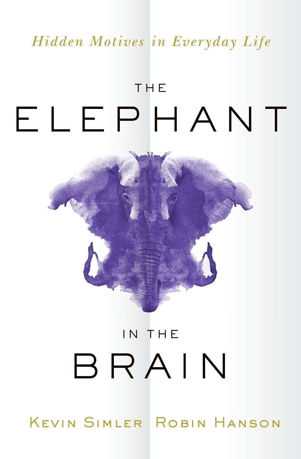 Kevin Simler, Robin Hanson: The Elephant in the Brain