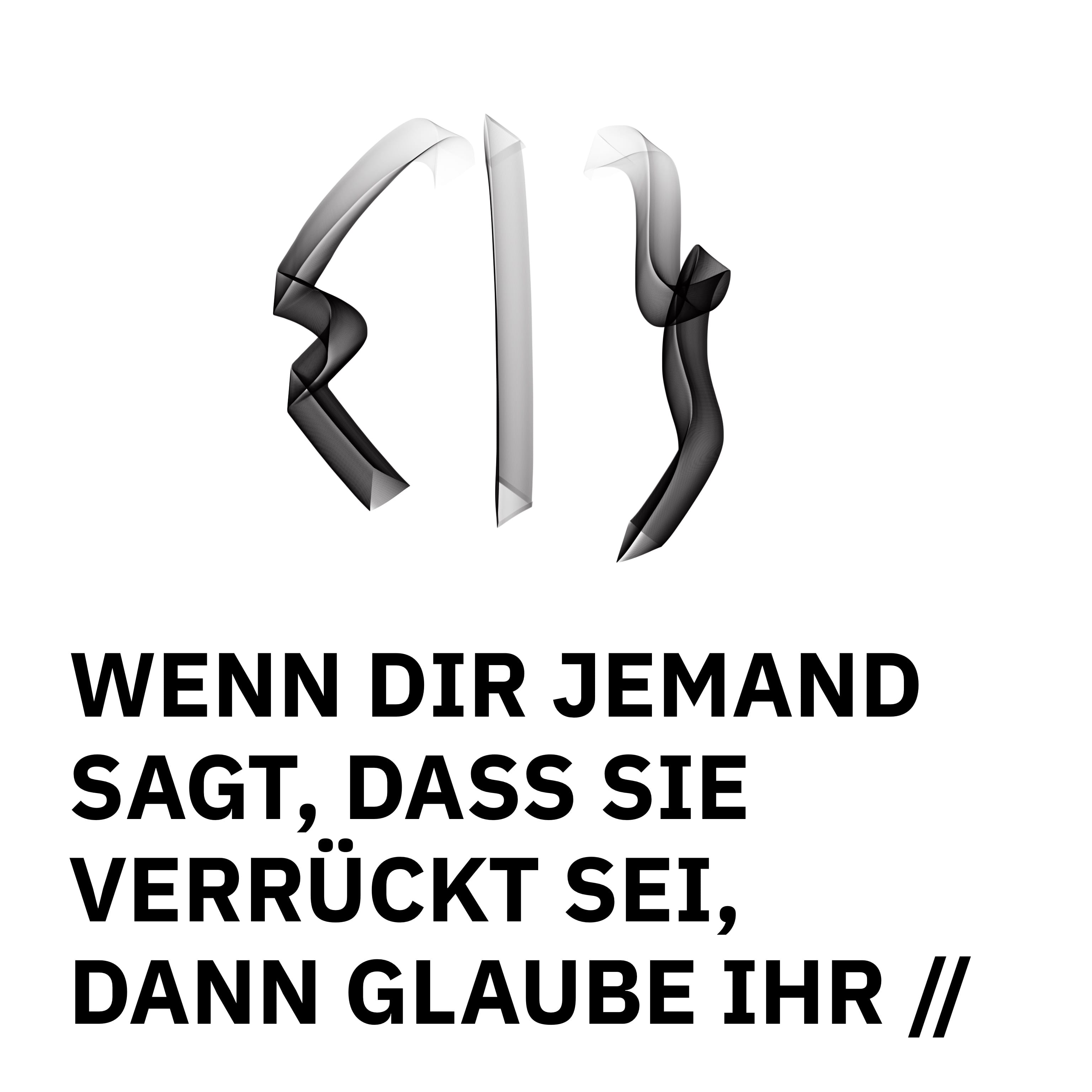ÜBERSCHRIFTEN Remixes: Wenn dir jemand sagt, dass sie verrückt sei, dann glaube ihr