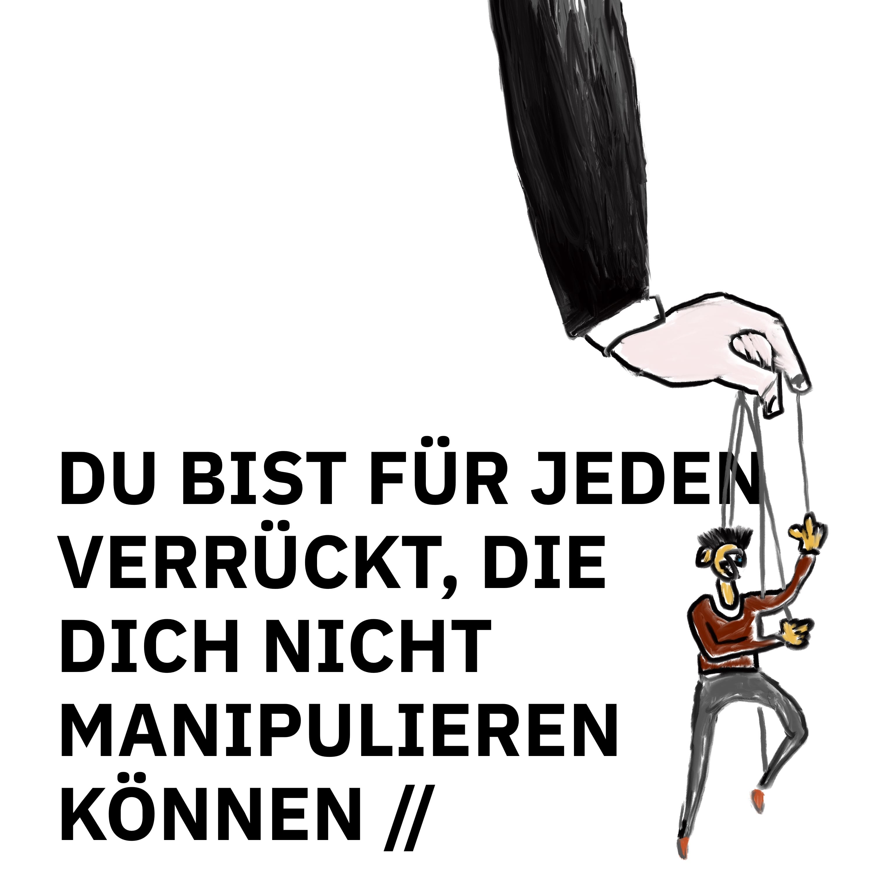 ÜBERSCHRIFTEN Remixes: Du bist für alle verrückt, die dich nicht manipulieren können
