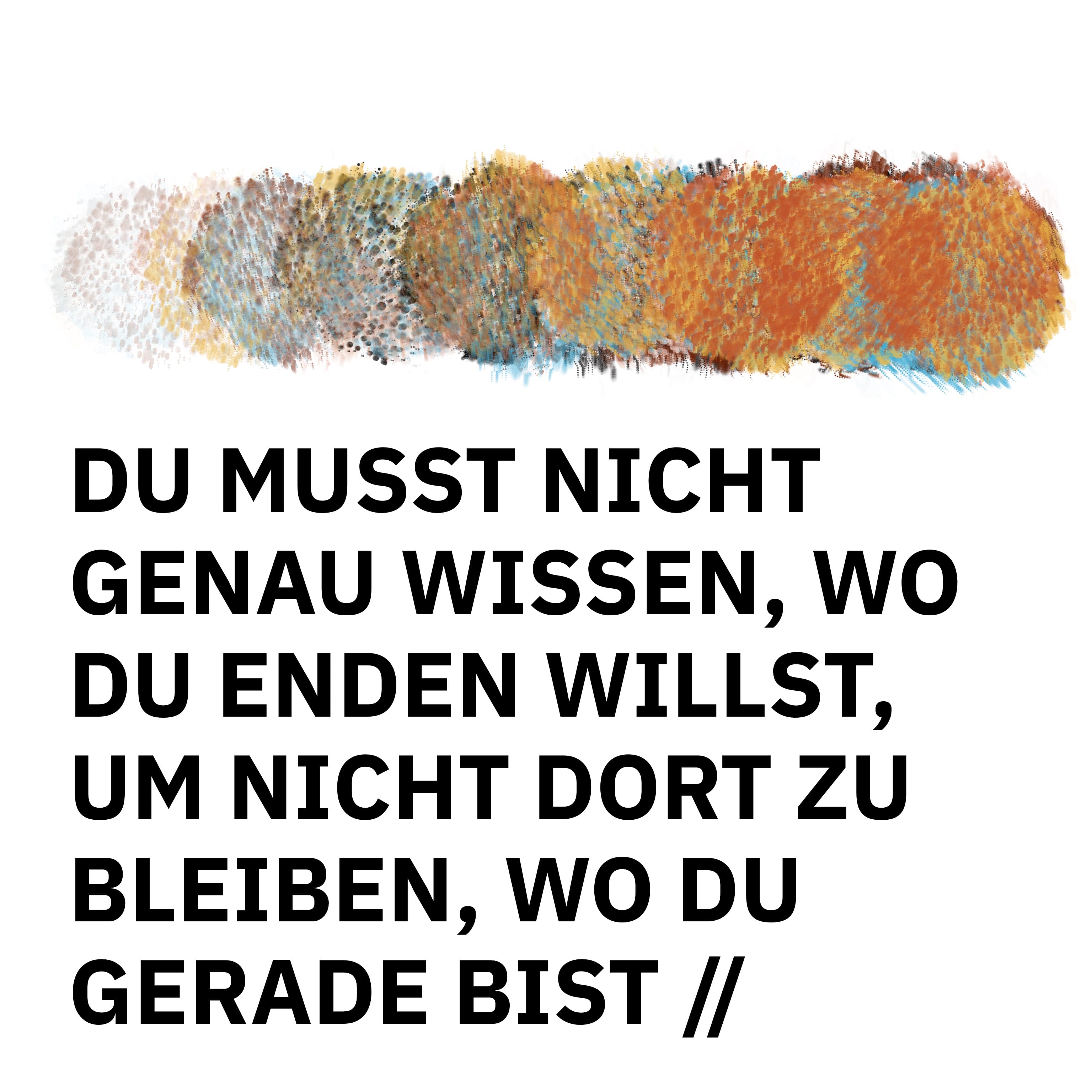 ÜBERSCHRIFTEN Remixes: Du musst nicht genau wissen, um nicht dort zu enden, wo du gerade bist