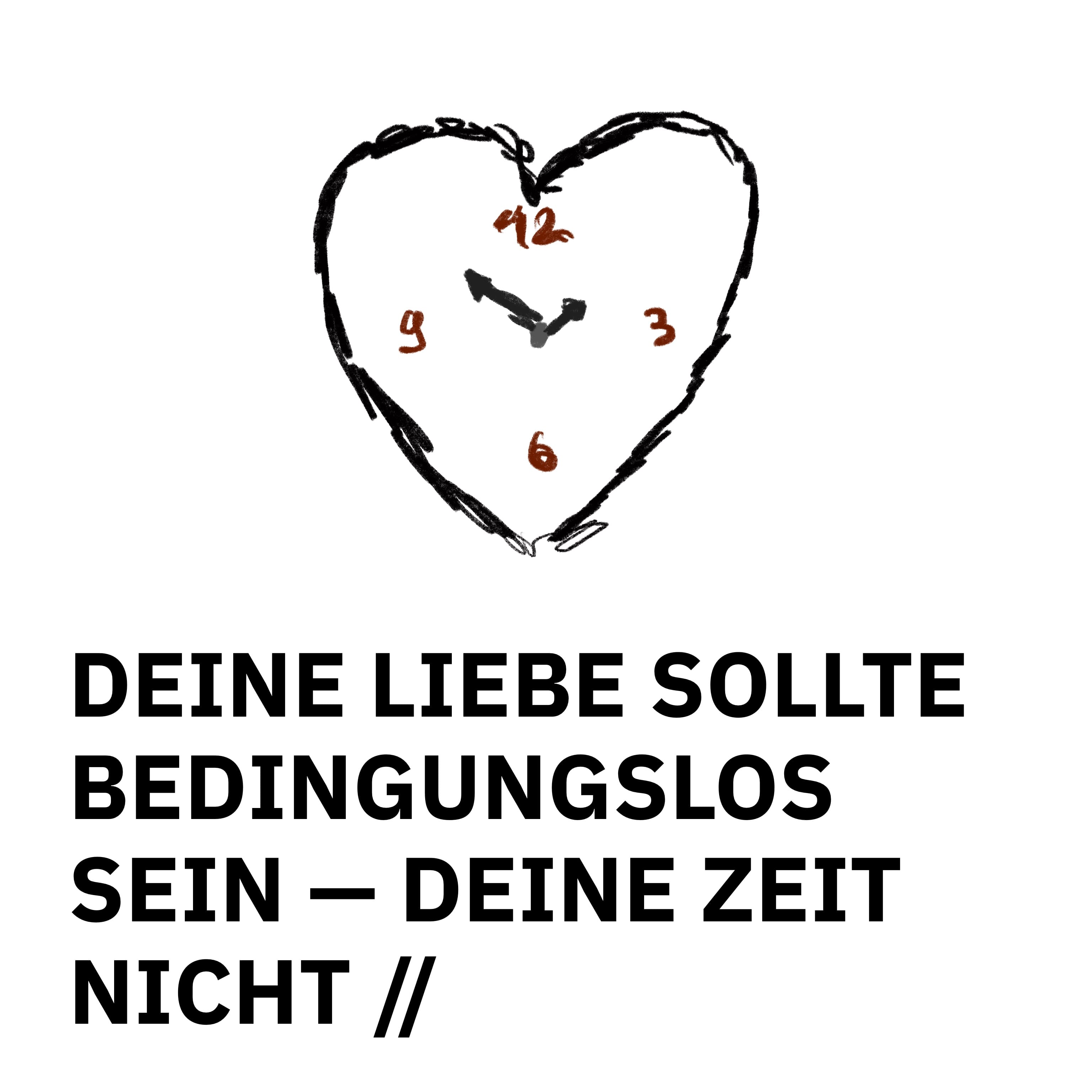 ÜBERSCHRIFTEN Remixes: Deine Liebe sollte bedingungslos sein – deine Zeit nicht