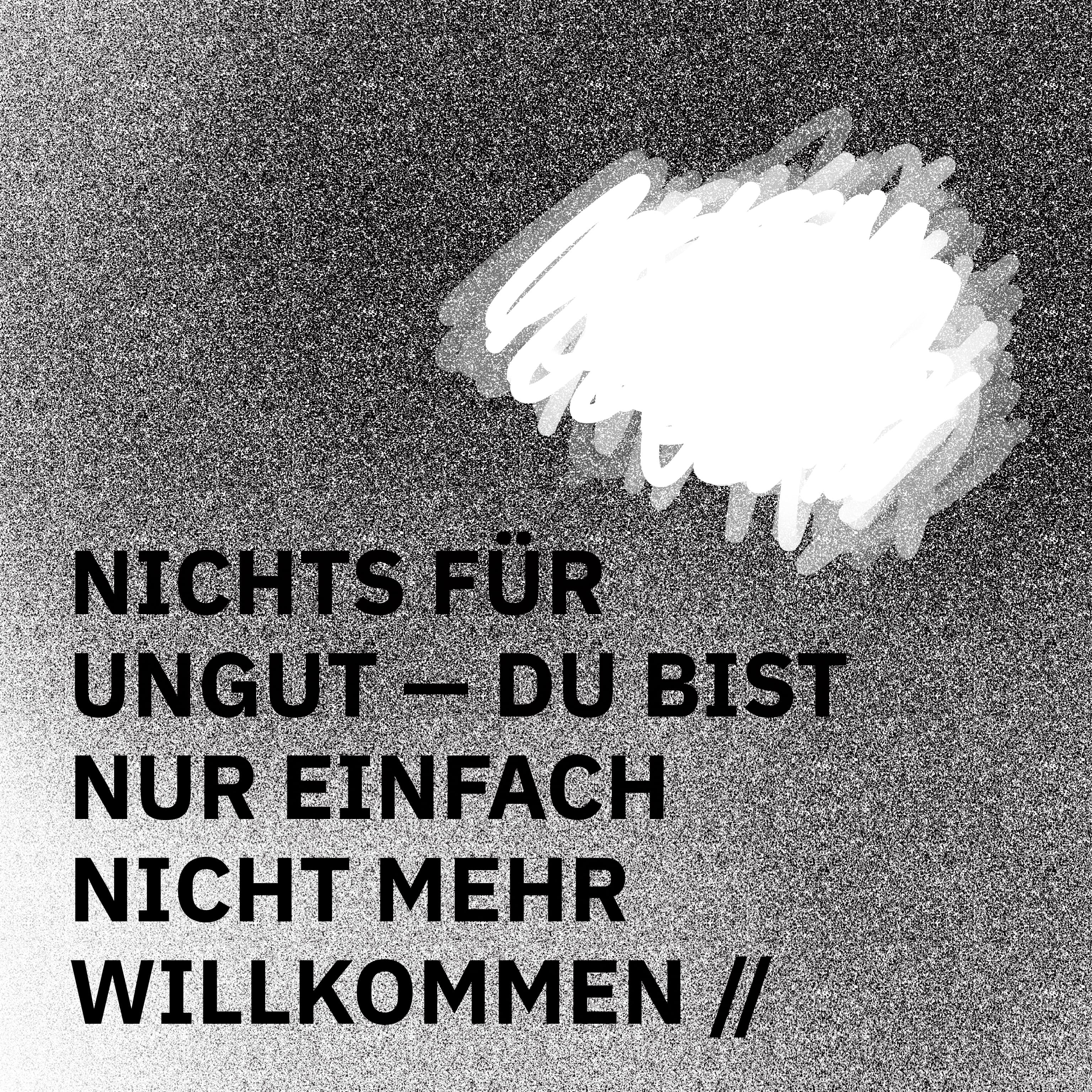ÜBERSCHRIFTEN Remixes: Nichts für ungut – du bist nur einfach nicht mehr willkommen