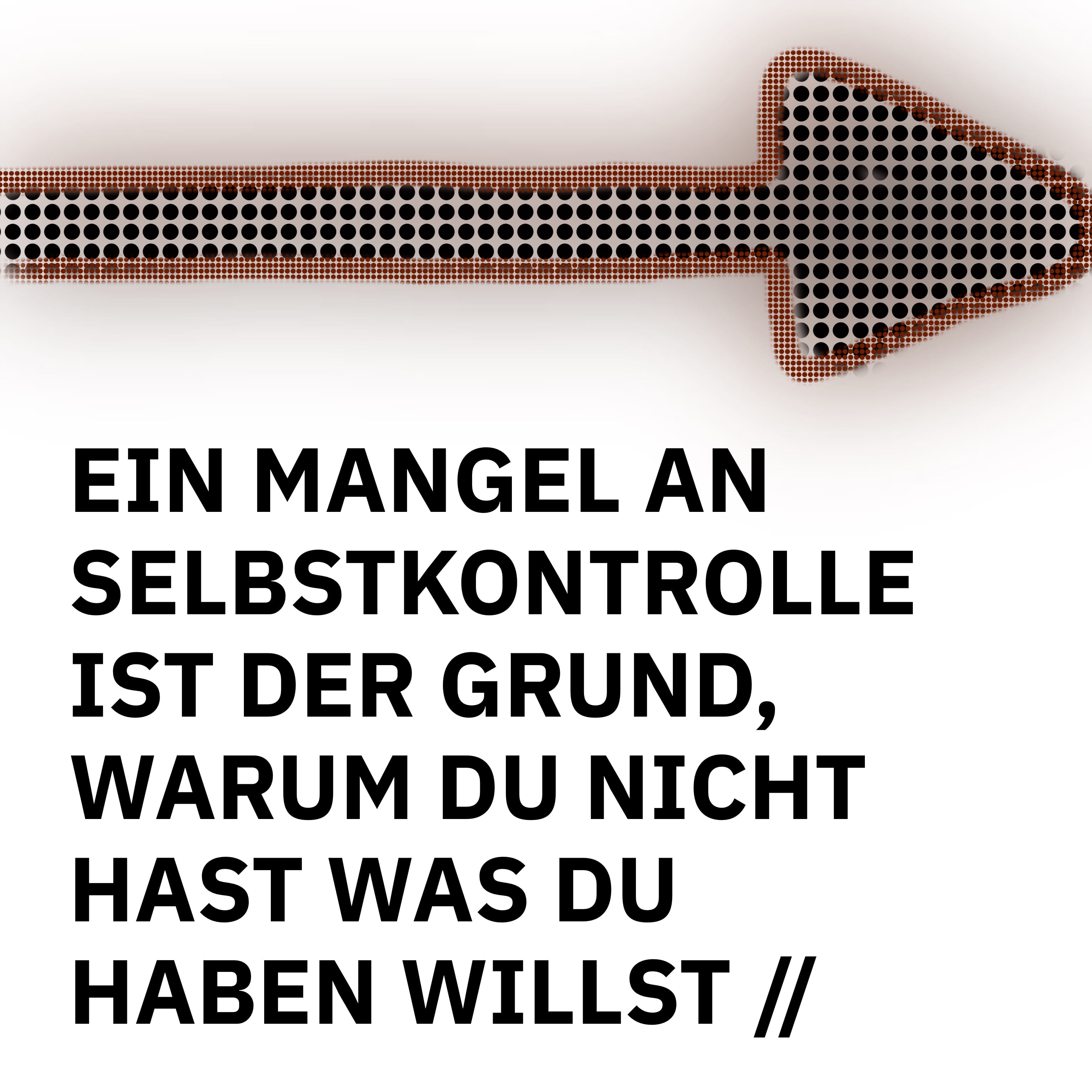 ÜBERSCHRIFTEN Remixes: Ein Mangel an Selbstkontrolle ist der Grund, warum du nicht hast, was du haben willst