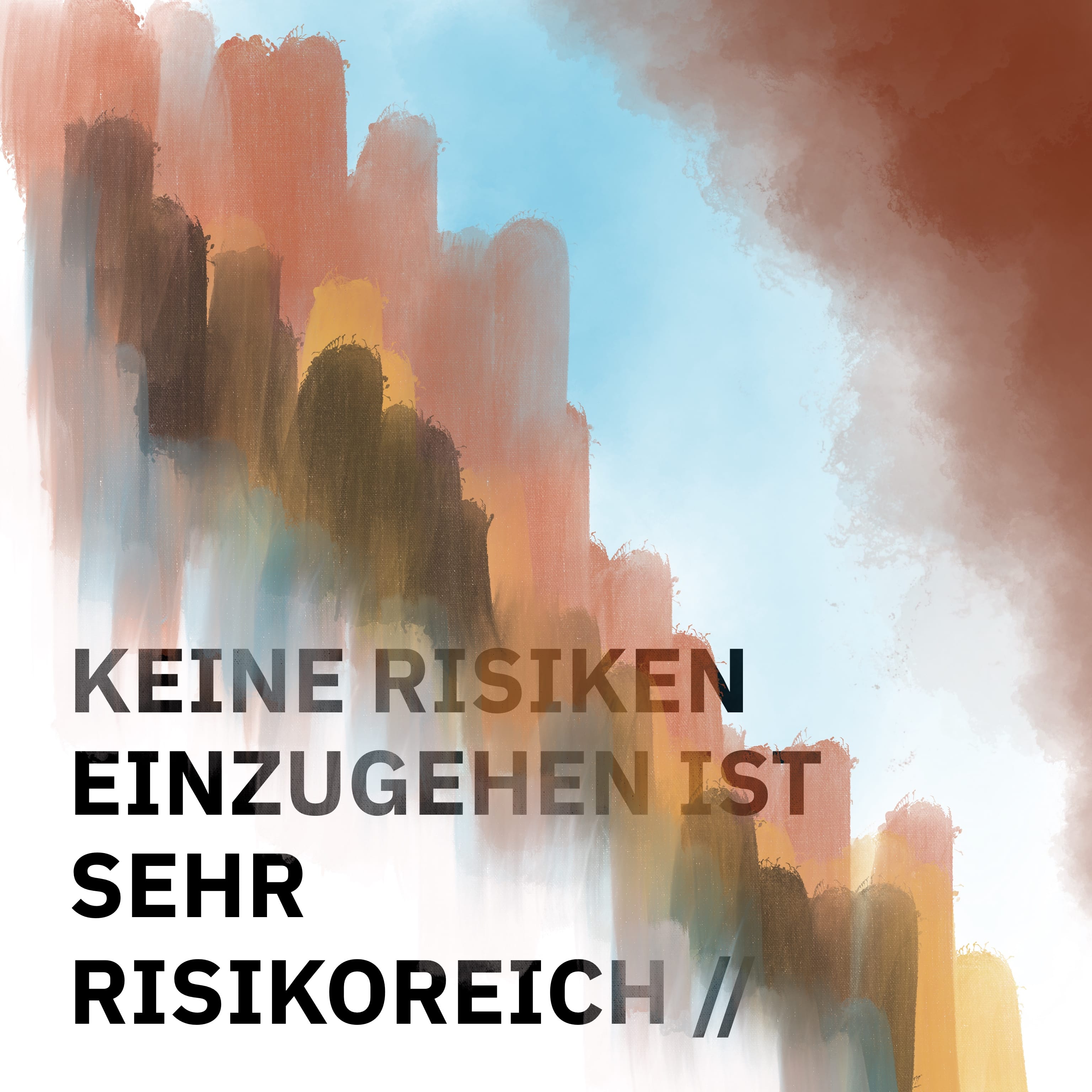 ÜBERSCHRIFTEN Remixes: Keine Risiken einzugehen ist sehr risikoreich