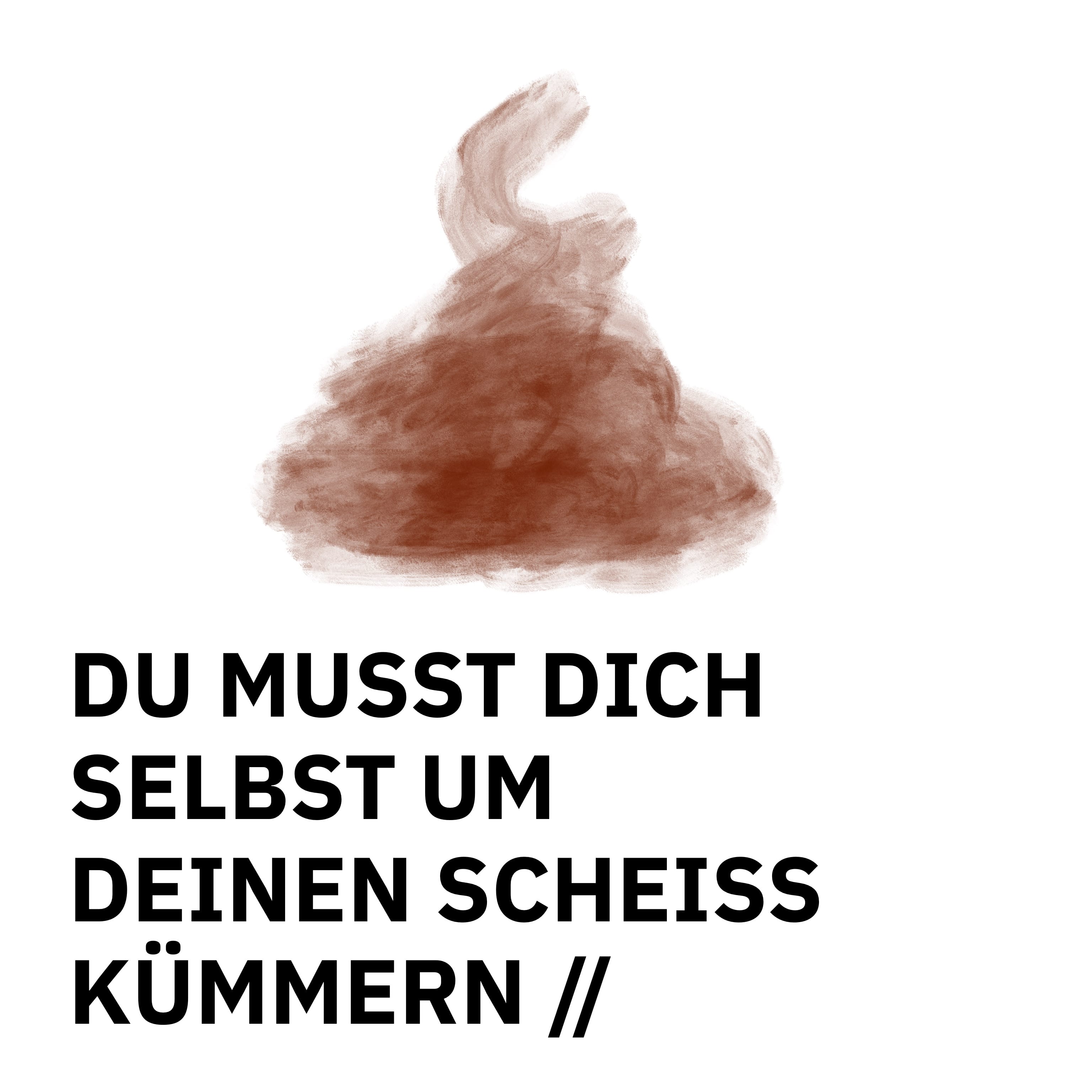ÜBERSCHRIFTEN Remixes: Du musst dich selbst um deinen Scheiß kümmern