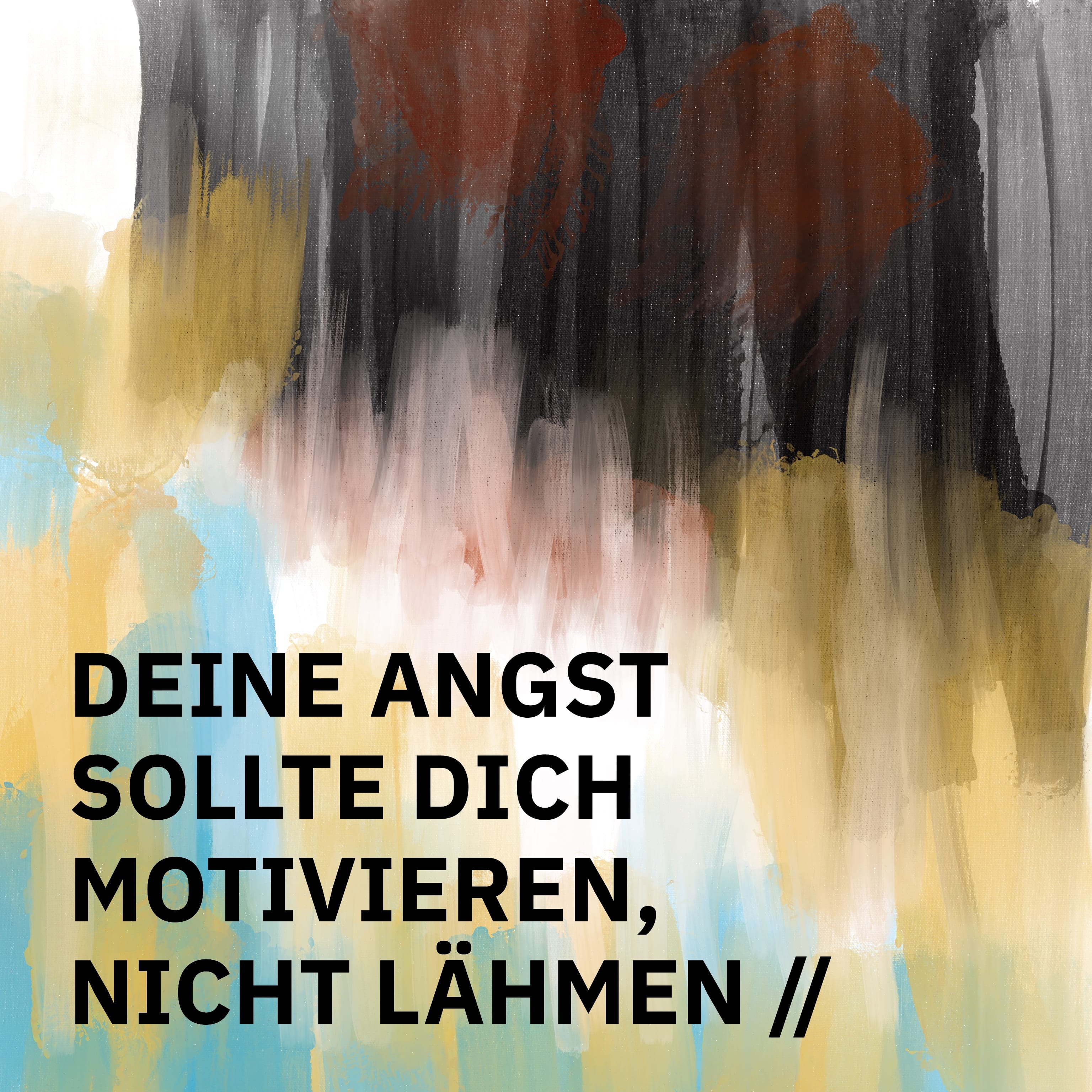 ÜBERSCHRIFTEN Remixes: Deine Angst sollte dich motivieren, nicht lähmen